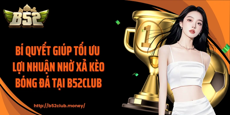 Xả kèo bóng đá